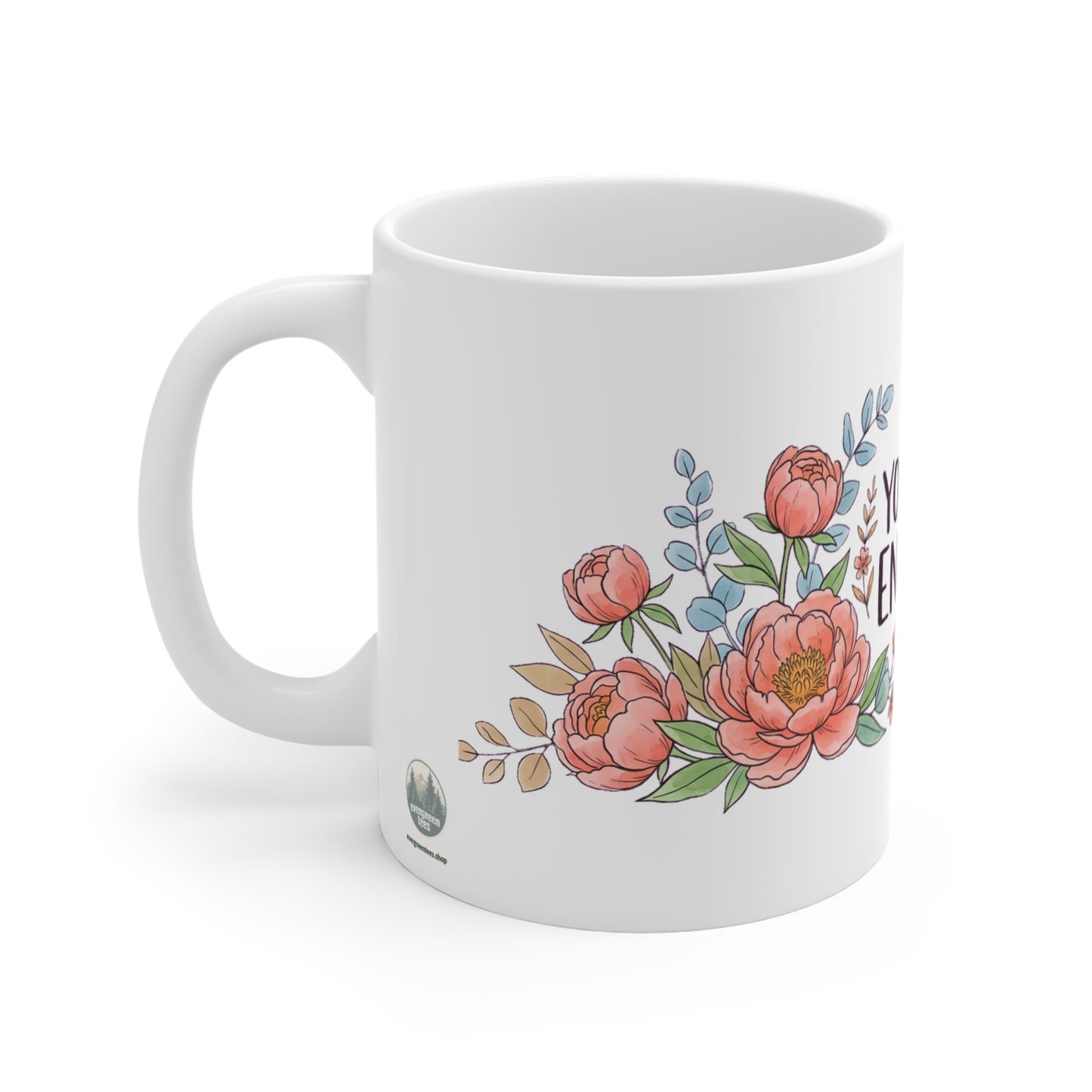 You Are Enough Peony Wreath - Mug 11oz