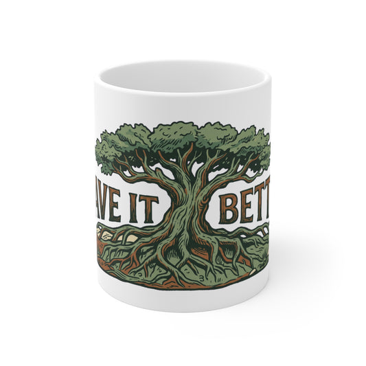 Leave It Better Ancient Tree - Mug 11oz