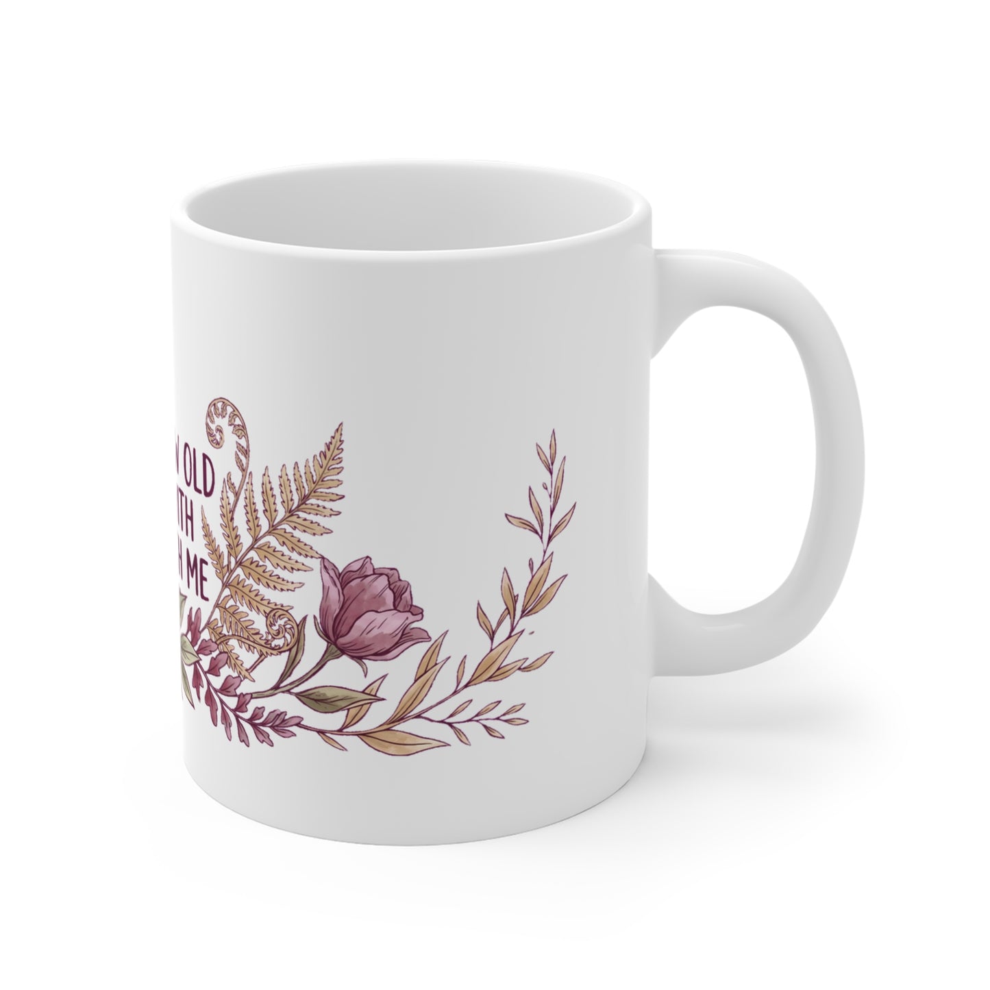 Grow Old With Me Peony & Fern - Mug 11oz
