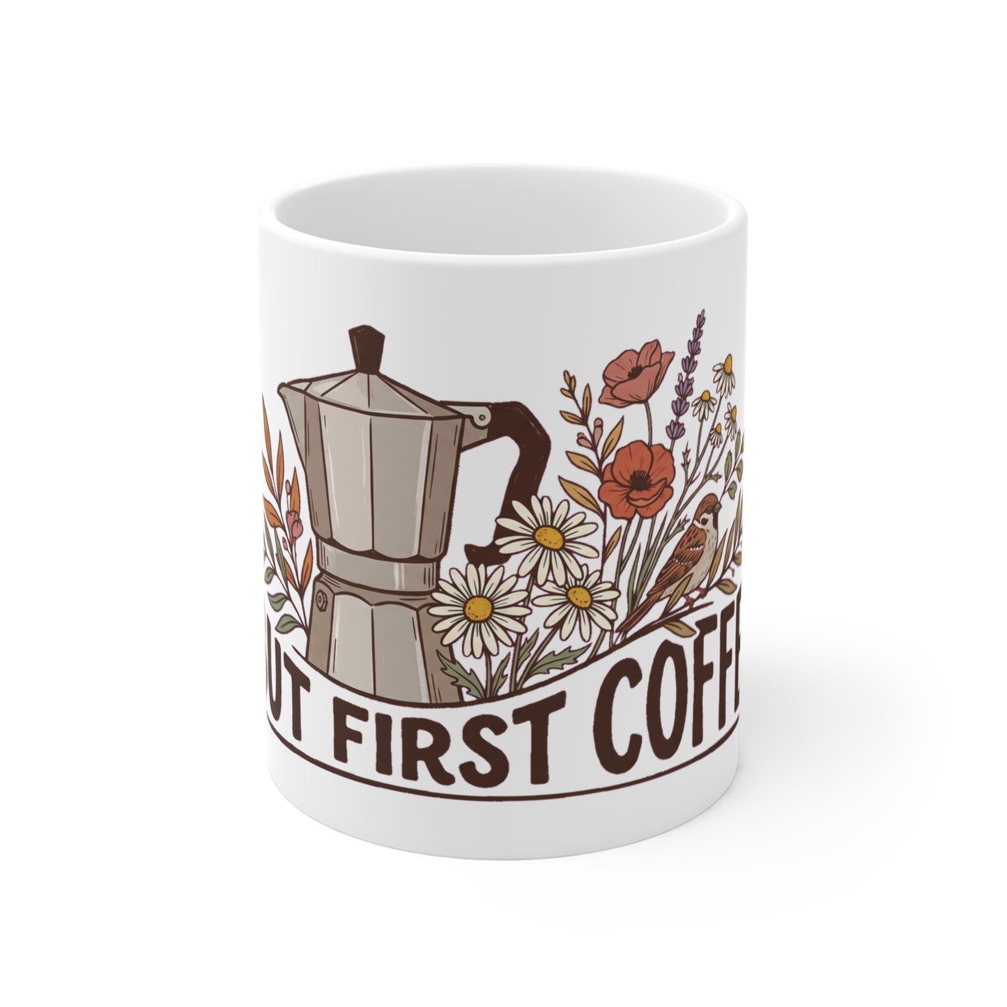 But First Coffee Poppy Daisy Sparrow - Mug 11oz