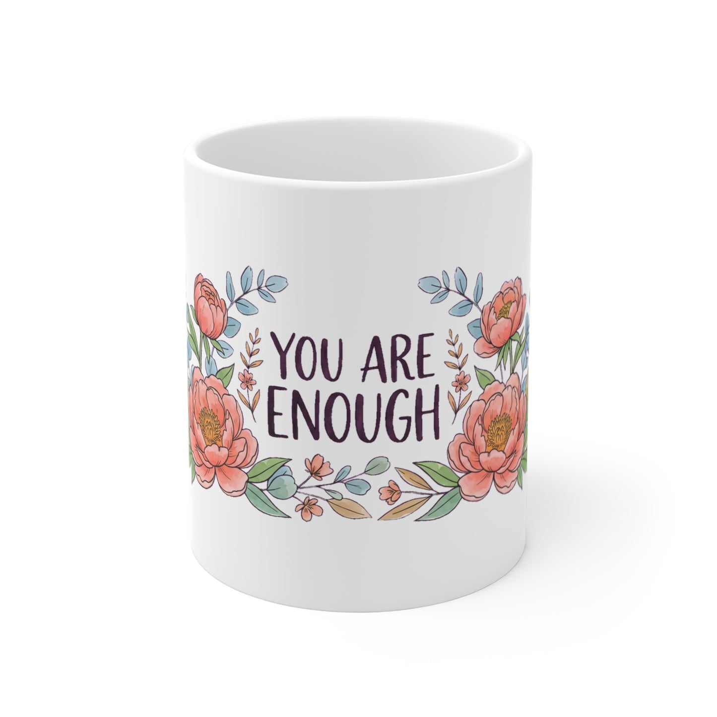 You Are Enough Peony Wreath - Mug 11oz